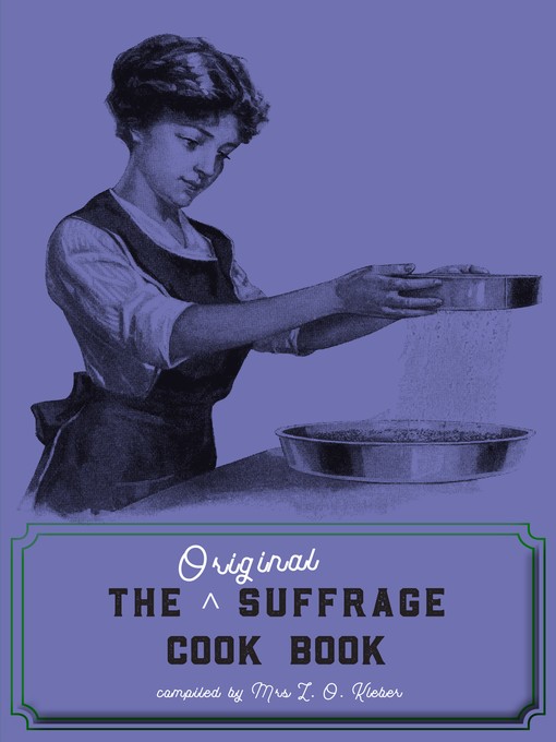 Title details for The Original Suffrage Cookbook by L.O. Kleber - Available